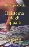 Il sistema degli appalti: Le indagini del commissario Rinaldi B09XBVZHSC Book Cover