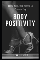 How Jameela Jamil Is Promoting Body Positivity B09G9LQYKN Book Cover