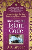 Breaking the Islam Code 0736926380 Book Cover