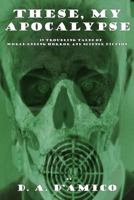 These, My Apocalypse 1981456961 Book Cover