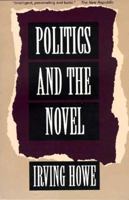 Politics and the Novel 0452008441 Book Cover