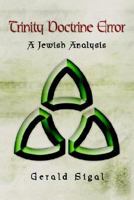 Trinity Doctrine Error: A Jewish Analysis 142570610X Book Cover