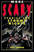 More Scary Stories for Stormy Nights 1565653815 Book Cover