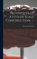 Techniques of Attitude Scale Construction 1014259835 Book Cover