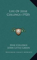 Life Of Jesse Collings 116661218X Book Cover