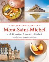 The Beautiful Story of Mont-Saint-Michel: With 88 Recipes from Mère Poulard 2812318597 Book Cover