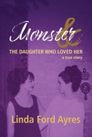Monster & The Daughter Who Loved Her B0FHBZ9P65 Book Cover