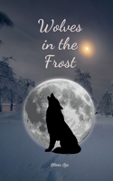 Wolves in the Frost 990852285X Book Cover