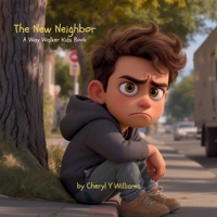 The New Neighbor: A Way Walker Kids Book B0H81FVJPP Book Cover