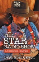 The Star Radio Show: A Christmas Program 1664278095 Book Cover