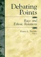 Debating Points: Race and Ethnic Relations 0137999259 Book Cover
