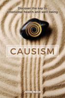 Causism: Learn about the Revolutionary New Pathway to Emotional Strength and Stability 0646959409 Book Cover