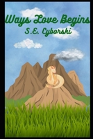 Ways Love Begins B0DRT9JVWG Book Cover