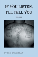 If You Listen, I'll Tell You: חלק כפול 1638819475 Book Cover