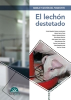 Manejo y gestión del posdestete. El lechón destetado (Spanish Edition) 8416818444 Book Cover