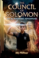 The Council of Solomon: An Al Mathews Adventure B0GYZSDSV8 Book Cover