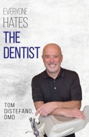 Everyone Hates The Dentist 1662950934 Book Cover
