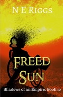 Freed Sun (Shadows of an Empire) B08KH3T2Z6 Book Cover