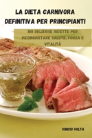 La Dieta Carnivora Definitiva Per Principianti null Book Cover