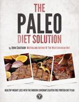 The Paleo Diet Solution 0615598803 Book Cover