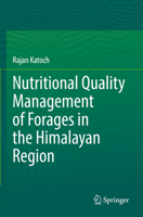 Nutritional Quality Management of Forages in the Himalayan Region 9811654360 Book Cover