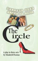 The Circle: A Play in Three Acts 1728795311 Book Cover