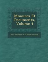 M Moires Et Documents, Volume 4 1286874092 Book Cover