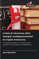 Livello di istruzione delle famiglie multigenerazionali di origine messicana (Italian Edition) 6209980783 Book Cover