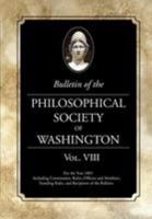Bulletin of the Philosophical Society of Washington: Volume VIII 1633915735 Book Cover