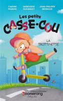 LES PETITS CASSE-COU. LA TROTTINETTE 2898590959 Book Cover