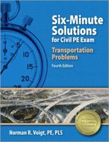 Six-Minute Solutions for Civil PE Exam Transportation Problems 1591261317 Book Cover