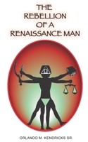 The Rebellion of a Renaissance Man: Romance Poetry Novel 0692082050 Book Cover