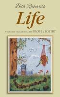 Life: A Volume Packed Full of Prose & Poetry 1909304786 Book Cover