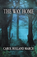 The Way Home 0692385622 Book Cover