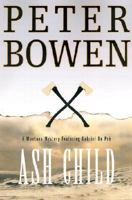 Ash Child : A Montana Mystery Featuring Gabriel Du Pre 150406836X Book Cover