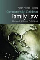 Family Law of Husband, Wife and Cohabitant in the Commonwealth Caribbean 1138801801 Book Cover