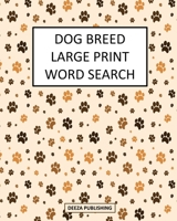 Dog Breed Large Print Word Search 1034451960 Book Cover