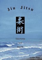 Jiu Jitsu: Geschichte und Begriffe 3837000354 Book Cover