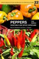 Peppers: Vegetable and Spice Capsicums (Crop Production Science in Horticulture Series) 1845938259 Book Cover