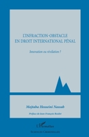 L'infraction-obstacle en droit international pénal: Innovation ou révélation ? (Sciences Criminelles) (French Edition) 2343169527 Book Cover