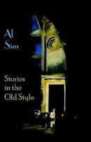 Stories in the Old Style 0977228339 Book Cover