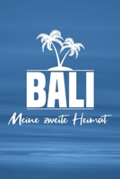 Bali - Meine zweite Heimat: Reisetagebuch ca DIN A5 wei� liniert �ber 100 Seiten I Indonesien I Tagebuch I Urlaubstagebuch 107911680X Book Cover