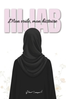 Récits : Mon voile, Mon histoire B0FWKPMGCW Book Cover