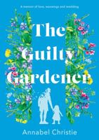 Guilty Gardener 1803135123 Book Cover