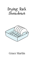 Drying Rack Showdown 9908019805 Book Cover