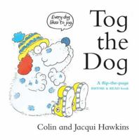 Tog the Dog 0751353531 Book Cover