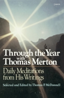Through the Year with Thomas Merton 0385232349 Book Cover
