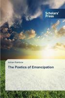 The Poetics of Emancipation 3639510070 Book Cover
