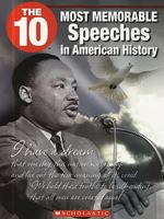 The 10 Most Memorable Speeches in American History 1554484782 Book Cover