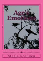 Age's Emotions: Emotional words gained and felt through the aging of time. 1539591050 Book Cover